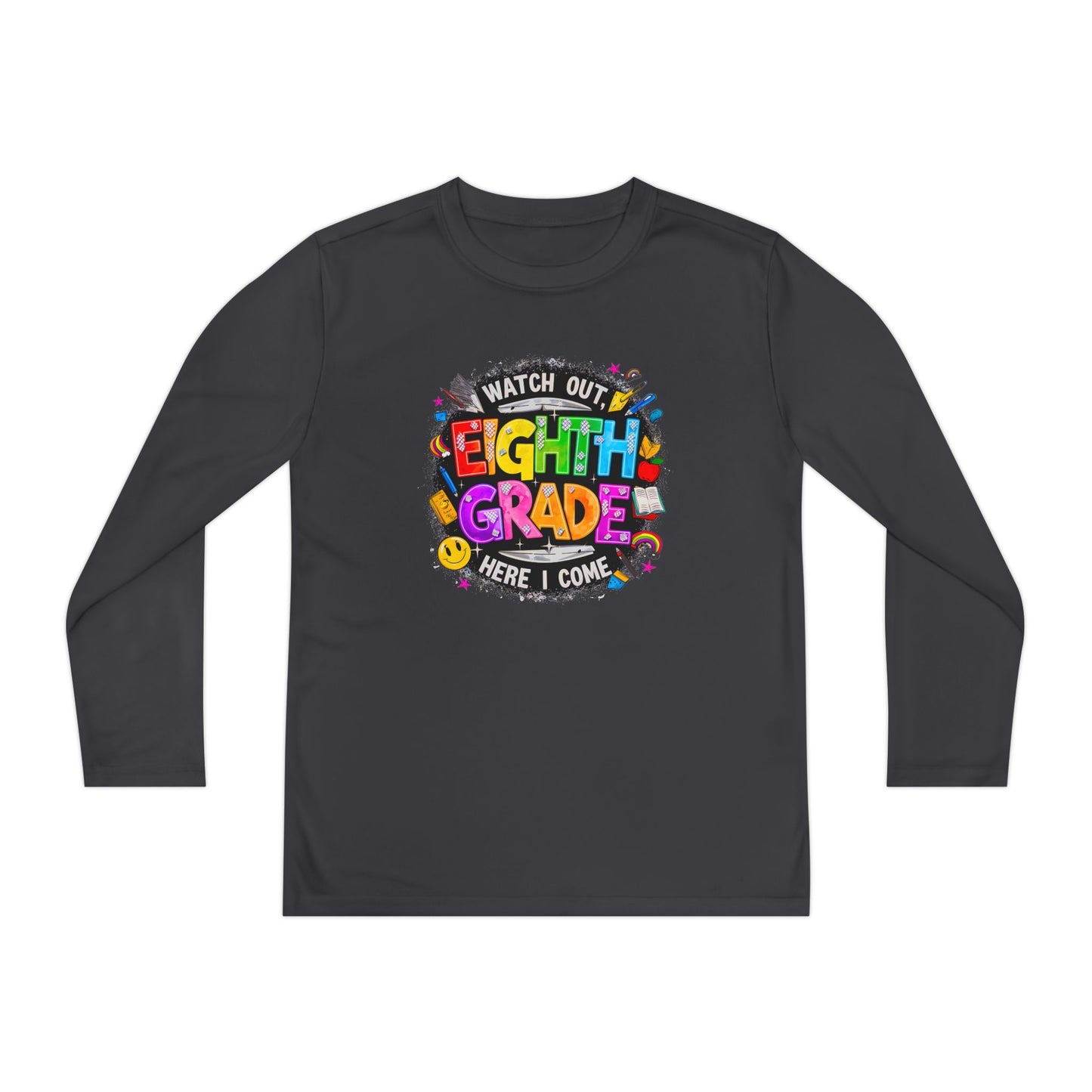 Eighth Grade Youth Long Sleeve Tee — “Watch Out Eighth Grade Here I Come” Back-to-School Shirt