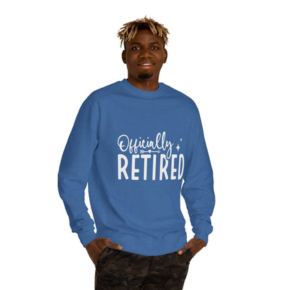 Retired Crewneck Sweatshirt — "Officially Retired" Retirement Gift Pullover