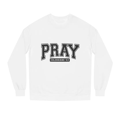 Pray Collegiate Sweatshirt — 'Colossians 4:2' Christian Crewneck