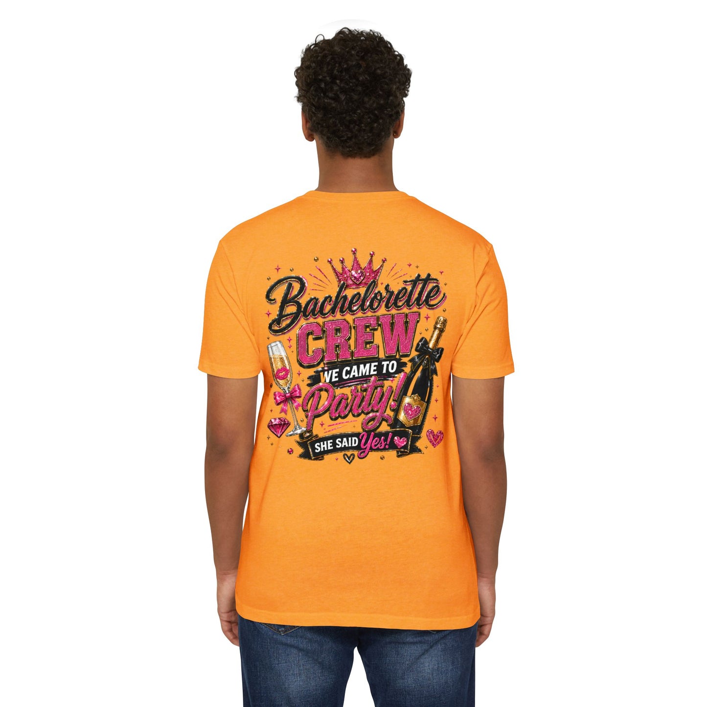 Bachelorette Crew T-Shirt - "We Came to Party! She Said Yes" Bridal Party Tee