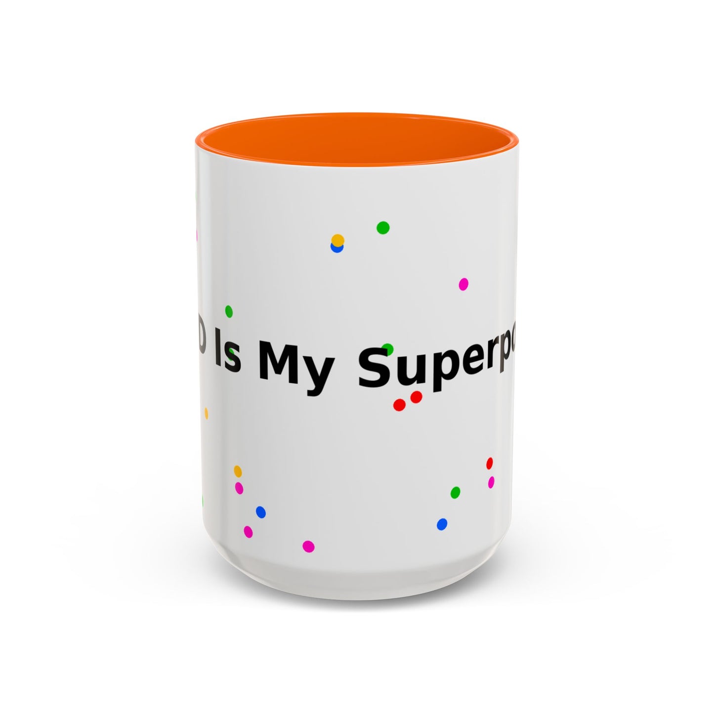 Accent Coffee Mug - "Coffee Is My Superpower" Funny Colorful Polka Dot Ceramic Mug (11/15oz)