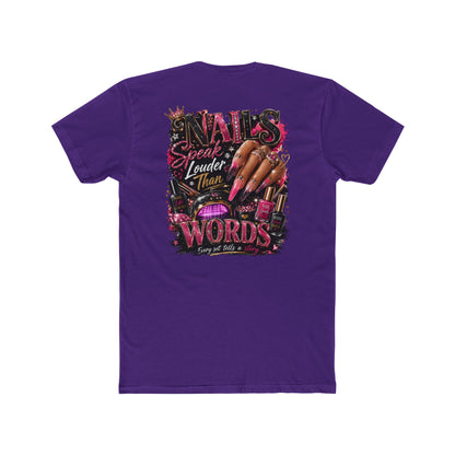 Nails Speak Louder Tee — Nail Tech Graphic T-Shirt