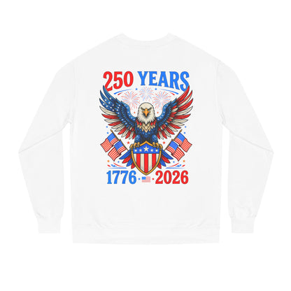 250 Years 1776–2026 Eagle Crewneck Sweatshirt — Patriotic 250th Anniversary
