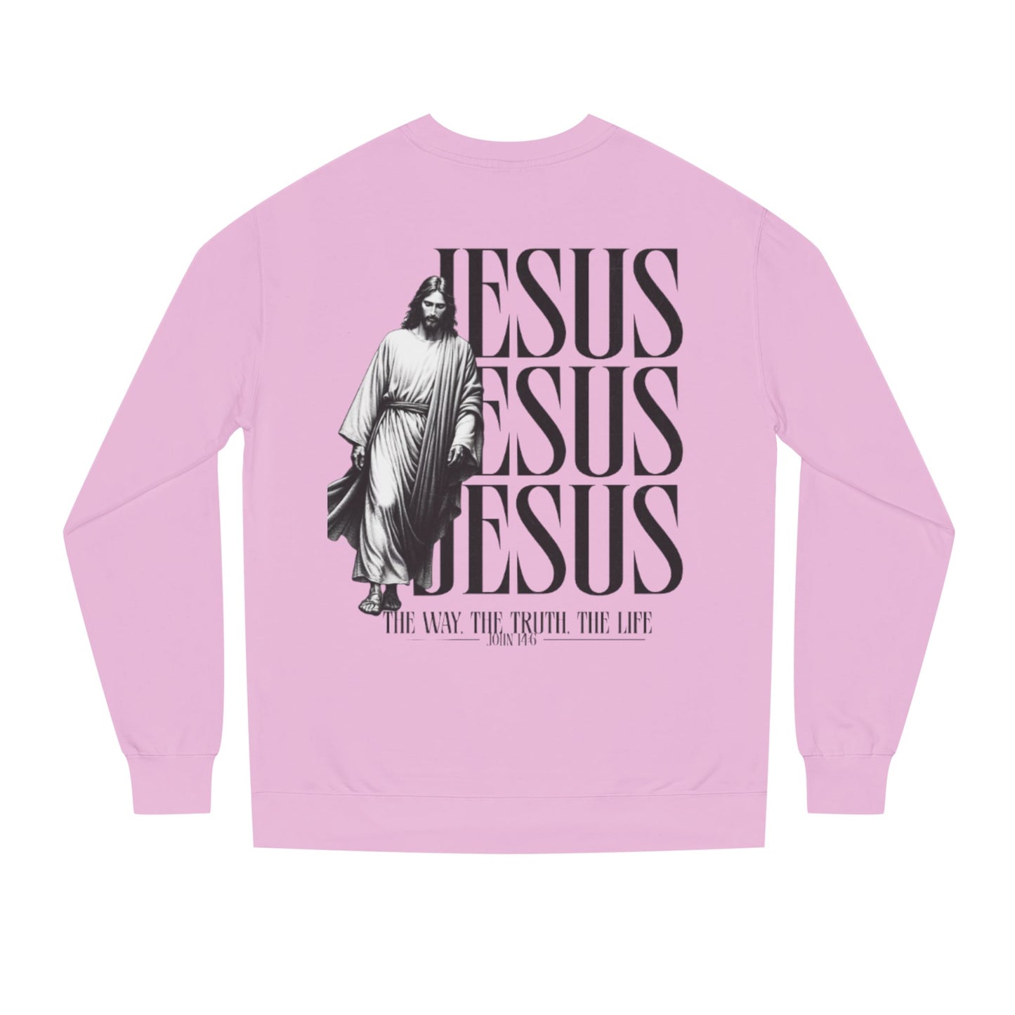 Jesus Crewneck Sweatshirt – The Way The Truth The Life Religious Pullover