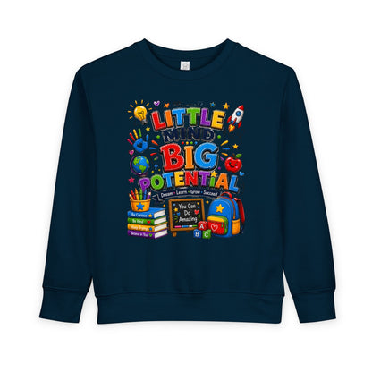 Toddler Sweatshirt — "Little Mind Big Potential" Back-to-School Kids Crewneck