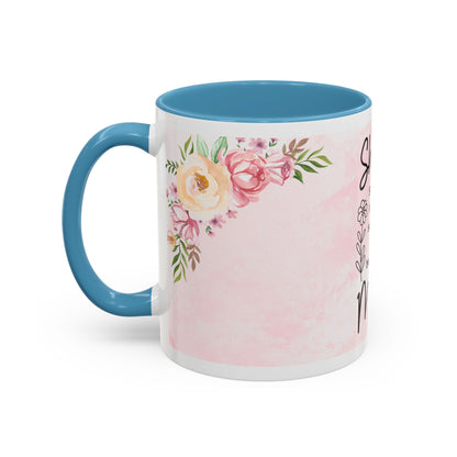 She is Mom Floral Accent Coffee Mug – ‘She is strong, loving, selfless and beautiful’ Gift for Mother’s Day