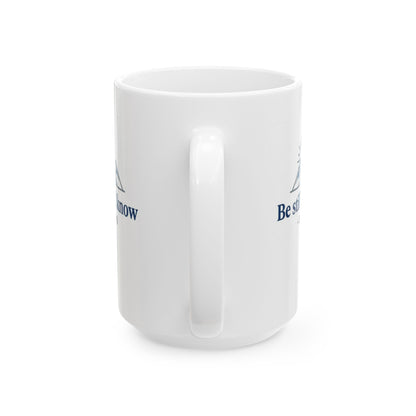 Be Still and Know - Psalm 46:10 Ceramic Mug