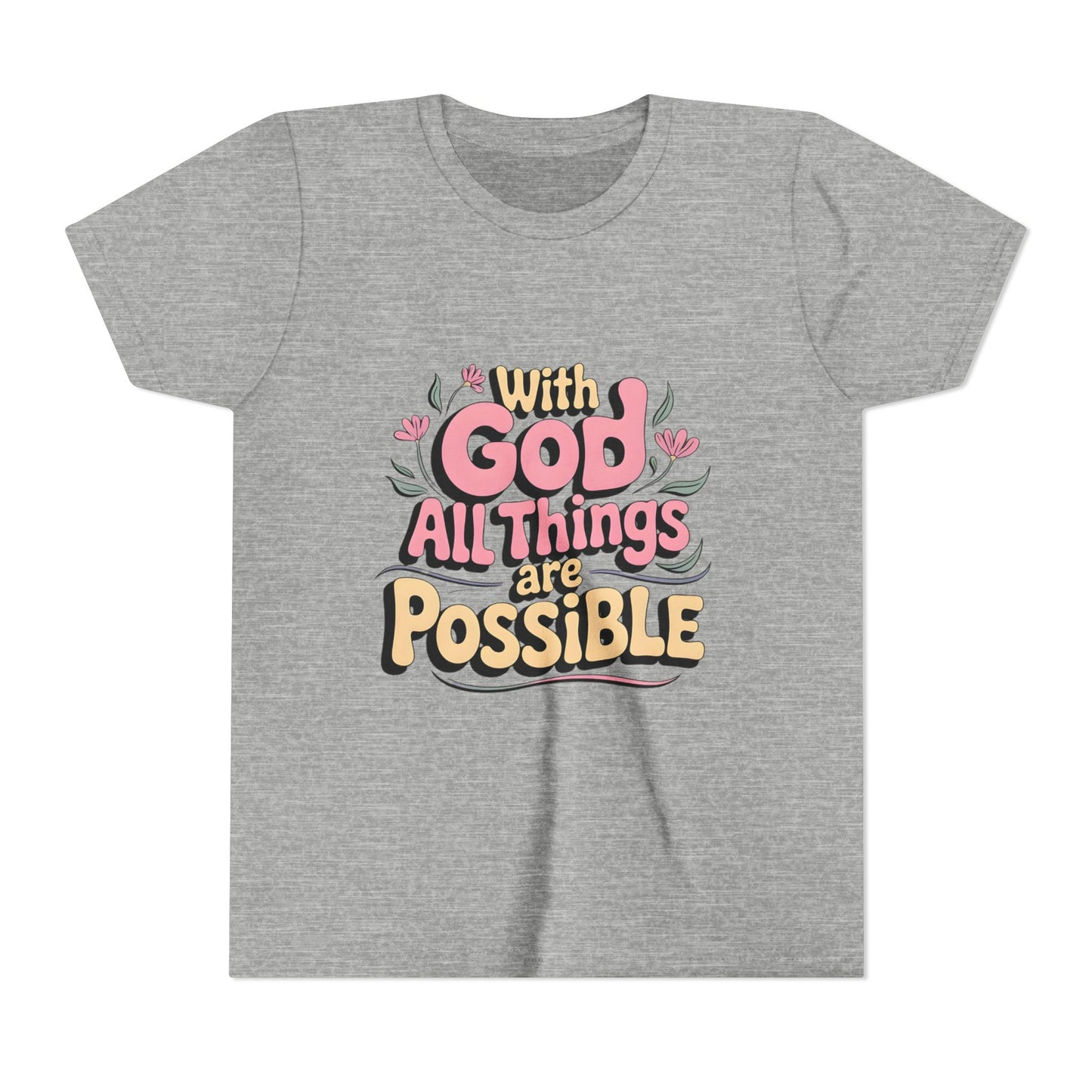 Youth Tee - "With God All Things Are Possible" Inspirational Christian Shirt