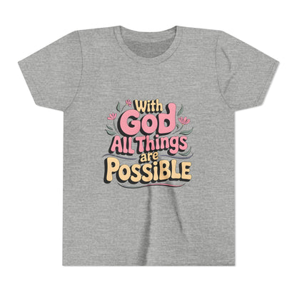 Youth Tee - "With God All Things Are Possible" Inspirational Christian Shirt