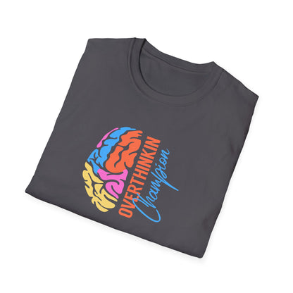 Overthinking Champions T-Shirt
