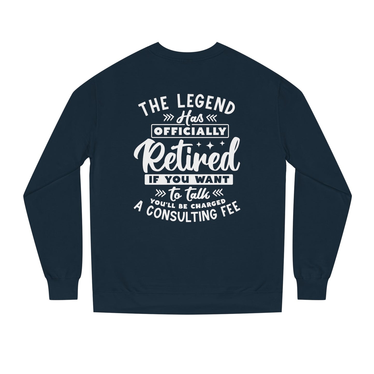 Retired Legend Sweatshirt — "The Legend Has Officially Retired" Retirement Gift