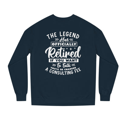 Retired Legend Sweatshirt — "The Legend Has Officially Retired" Retirement Gift