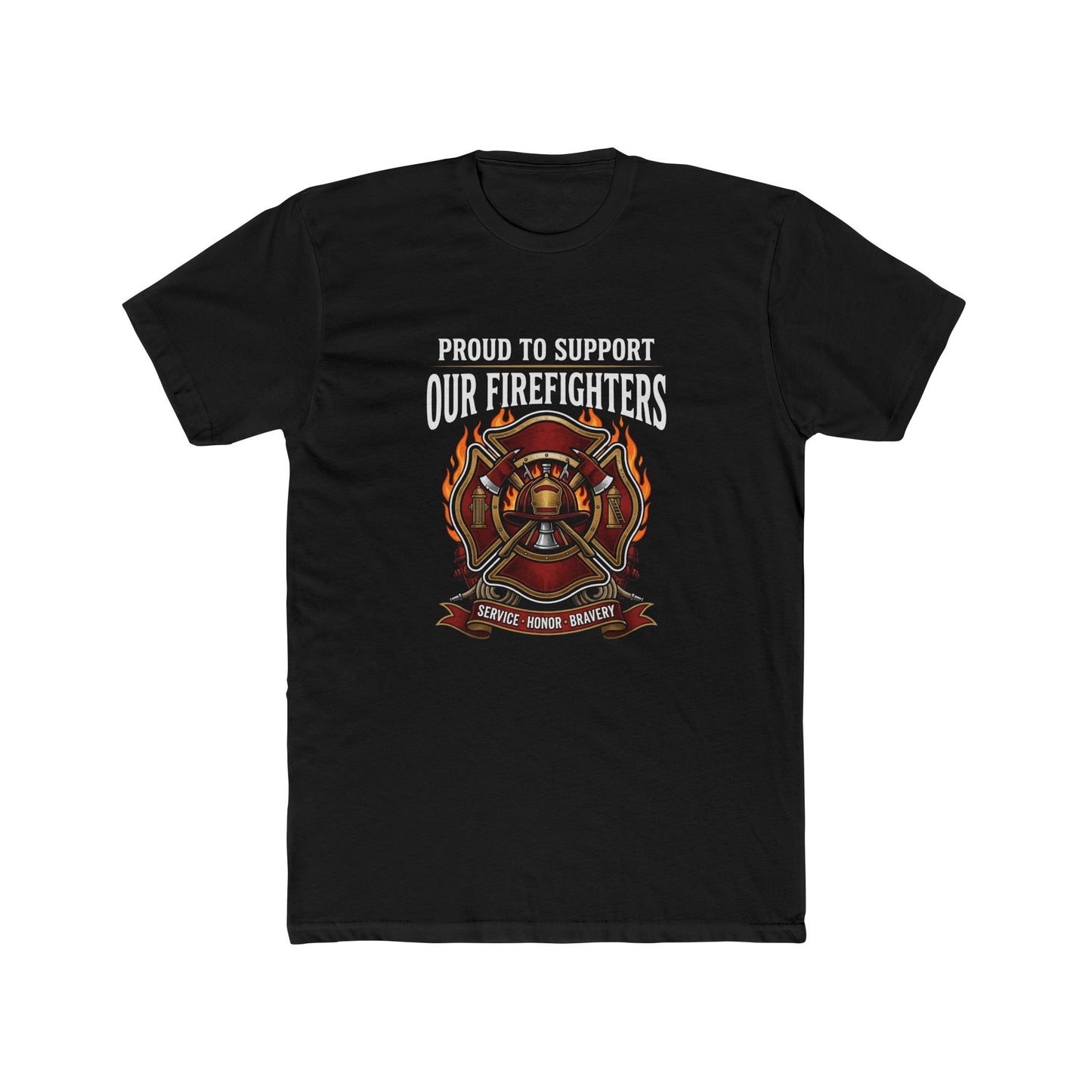 Firefighter Support T-Shirt — "Proud to Support Our Firefighters"