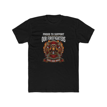 Firefighter Support T-Shirt — "Proud to Support Our Firefighters"