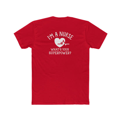 Nurse T-Shirt — "I'm a Nurse, What's Your Superpower?" Crew Tee