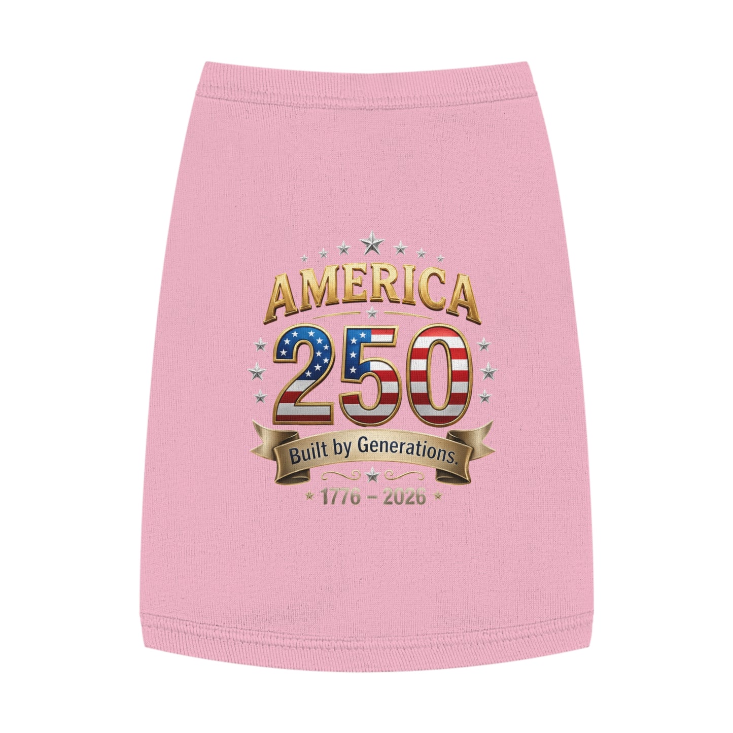 America 250 Pet Tank Top – 'Built by Generations' Patriotic Dog Shirt (1776–2026)