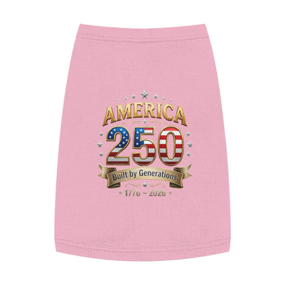 America 250 Pet Tank Top – 'Built by Generations' Patriotic Dog Shirt (1776–2026)
