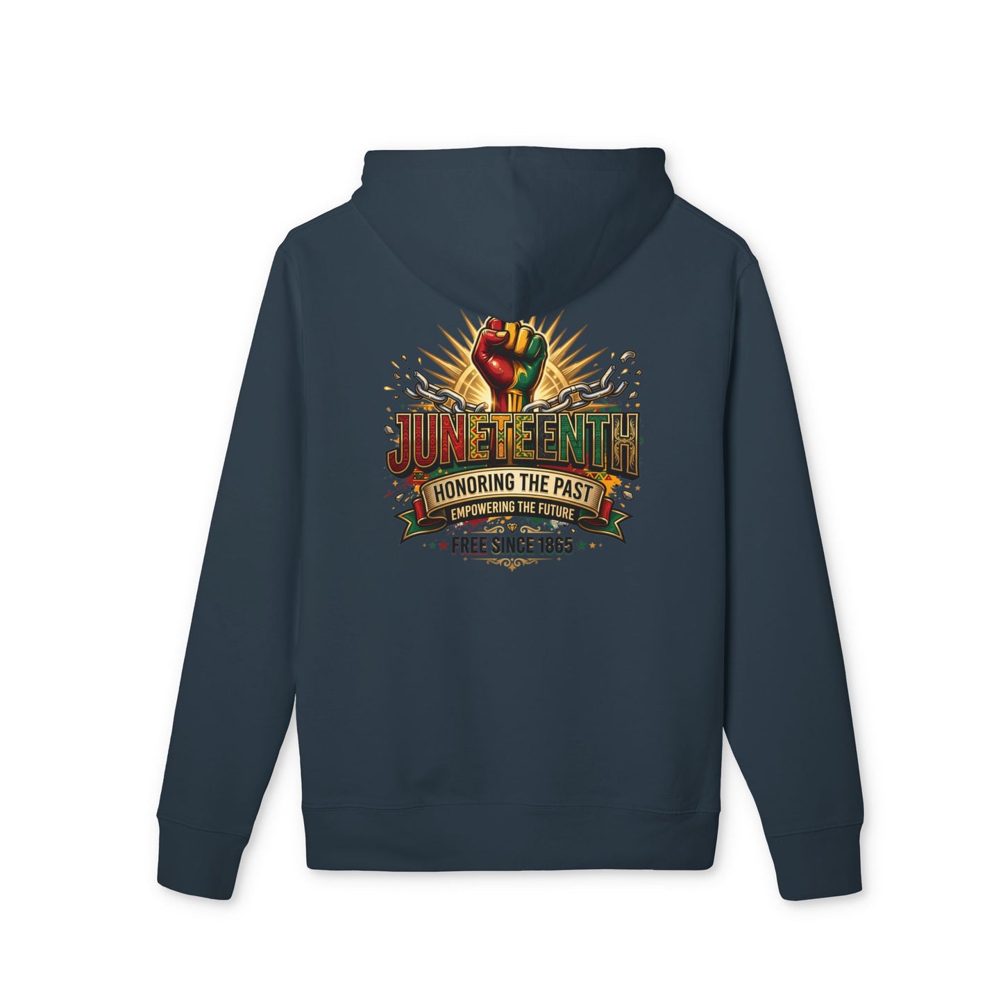 Juneteenth Hoodie – "Honoring the Past, Free Since 1865" Celebration Sweatshirt