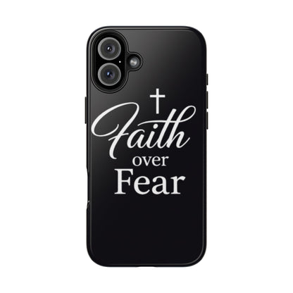 Faith Over Fear Tough Phone Case — Inspirational Christian Cross Phone Cover