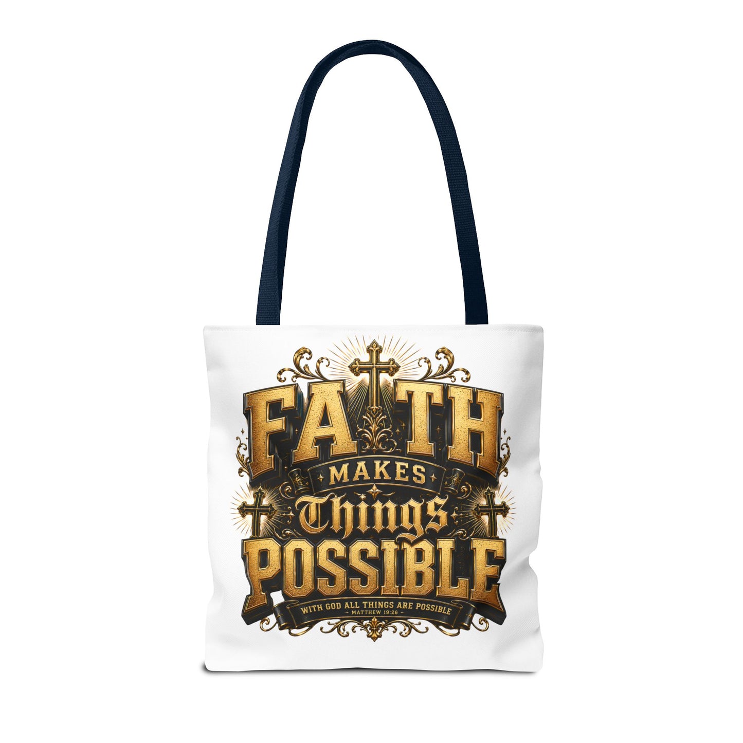 Faith Makes Things Possible Tote Bag — Inspirational Christian Scripture Canvas Tote