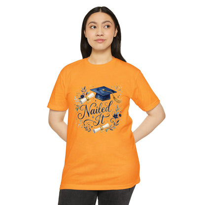 Nailed It Graduation T-Shirt — Cap & Diploma Celebration Tee