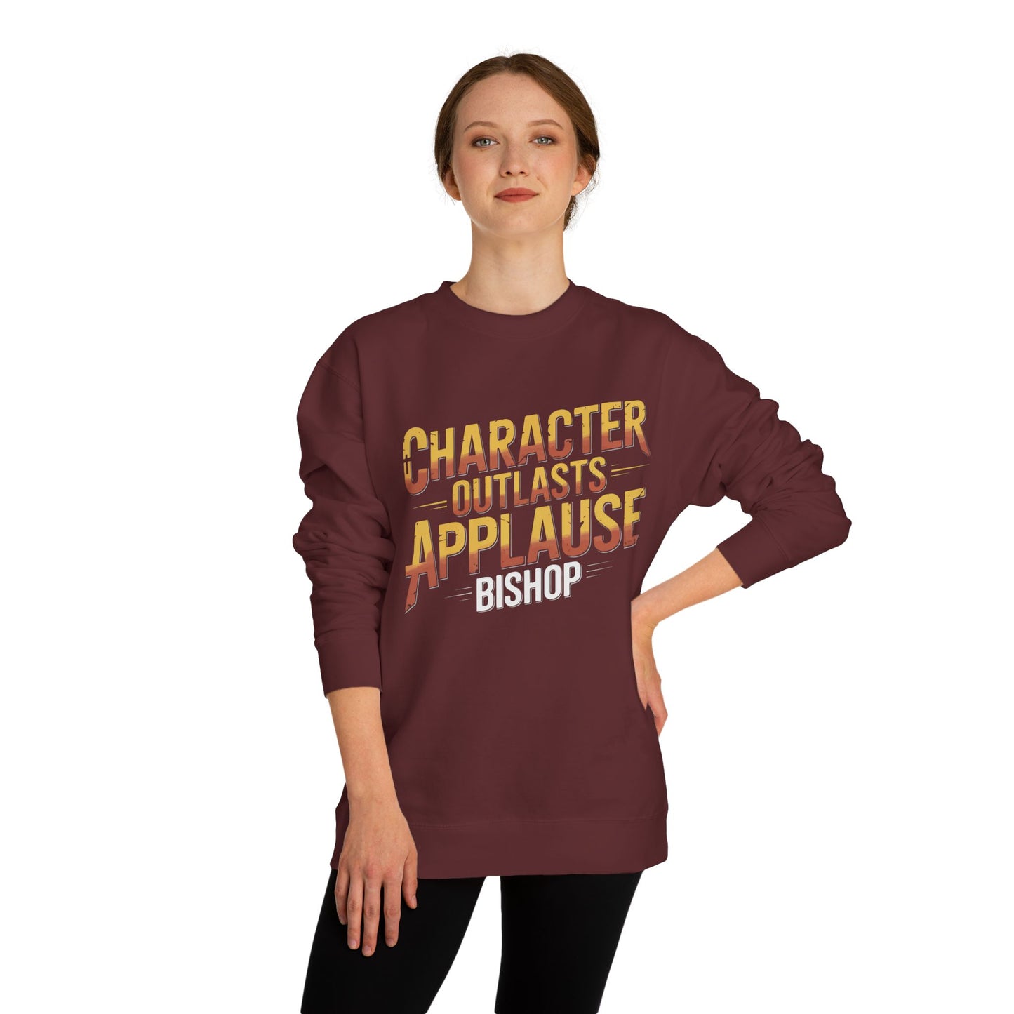 Character Outlasts Applause Sweatshirt