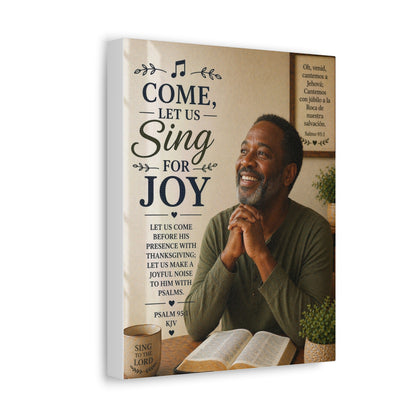 Come, Let Us Sing for Joy — Inspirational Psalm Canvas Wall Art