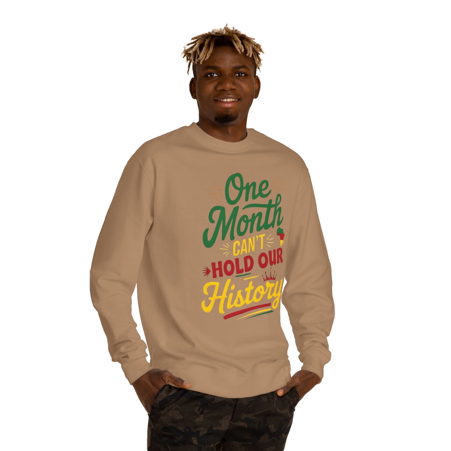 One Month Can't Hold Our History Sweatshirt