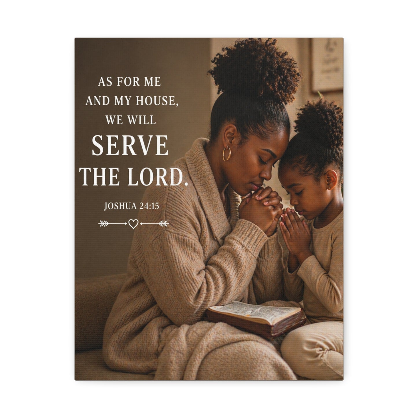 Serve the Lord Canvas Wall Art — Joshua 24:15 Family Prayer Photo Print