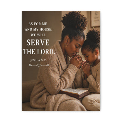 Serve the Lord Canvas Wall Art — Joshua 24:15 Family Prayer Photo Print