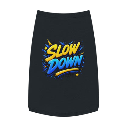 Pet Tank: "Slow Down" Graphic Dog & Cat Tank Top