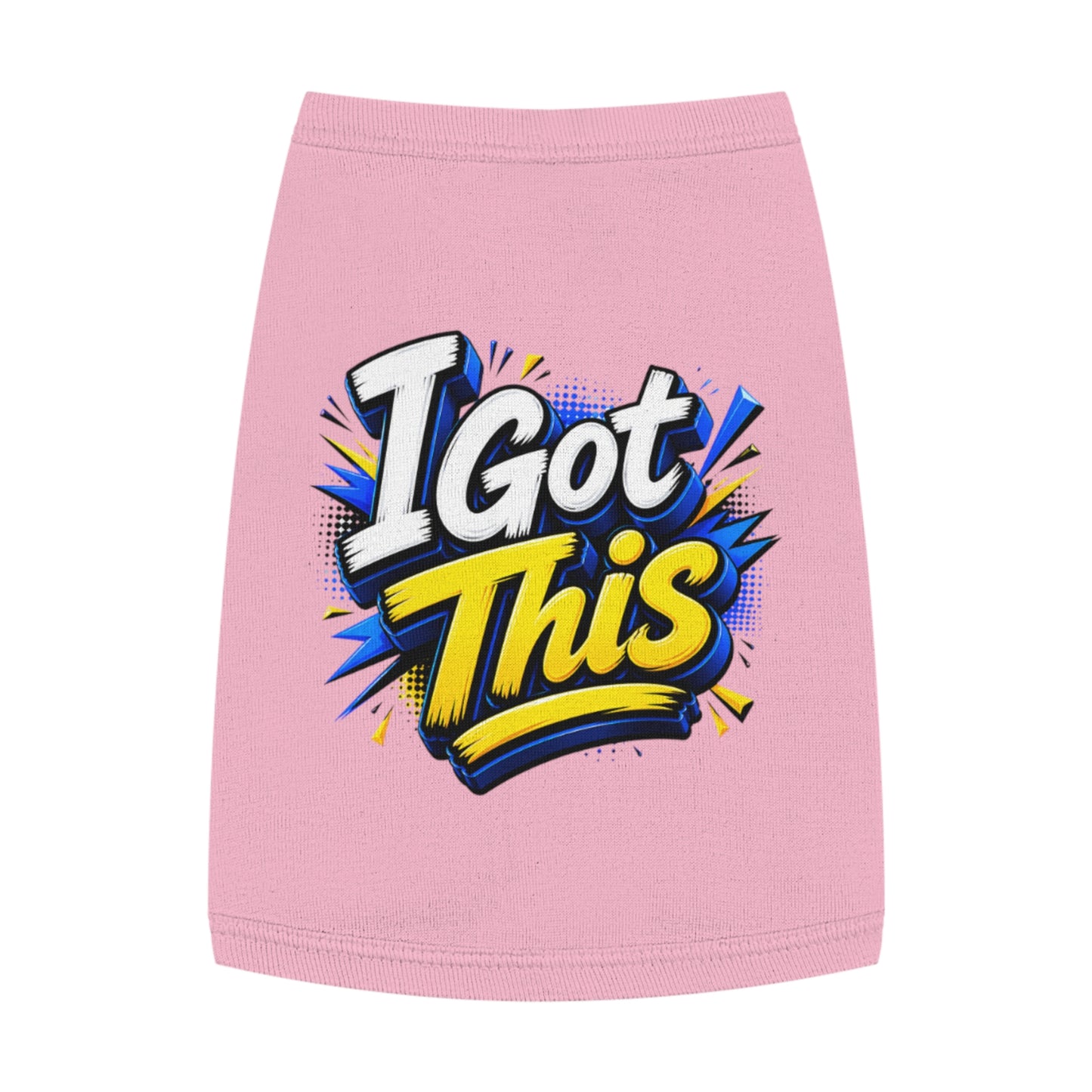 I Got This Pet Tank Top — Motivational Dog/Cat Tee for Confident Pets