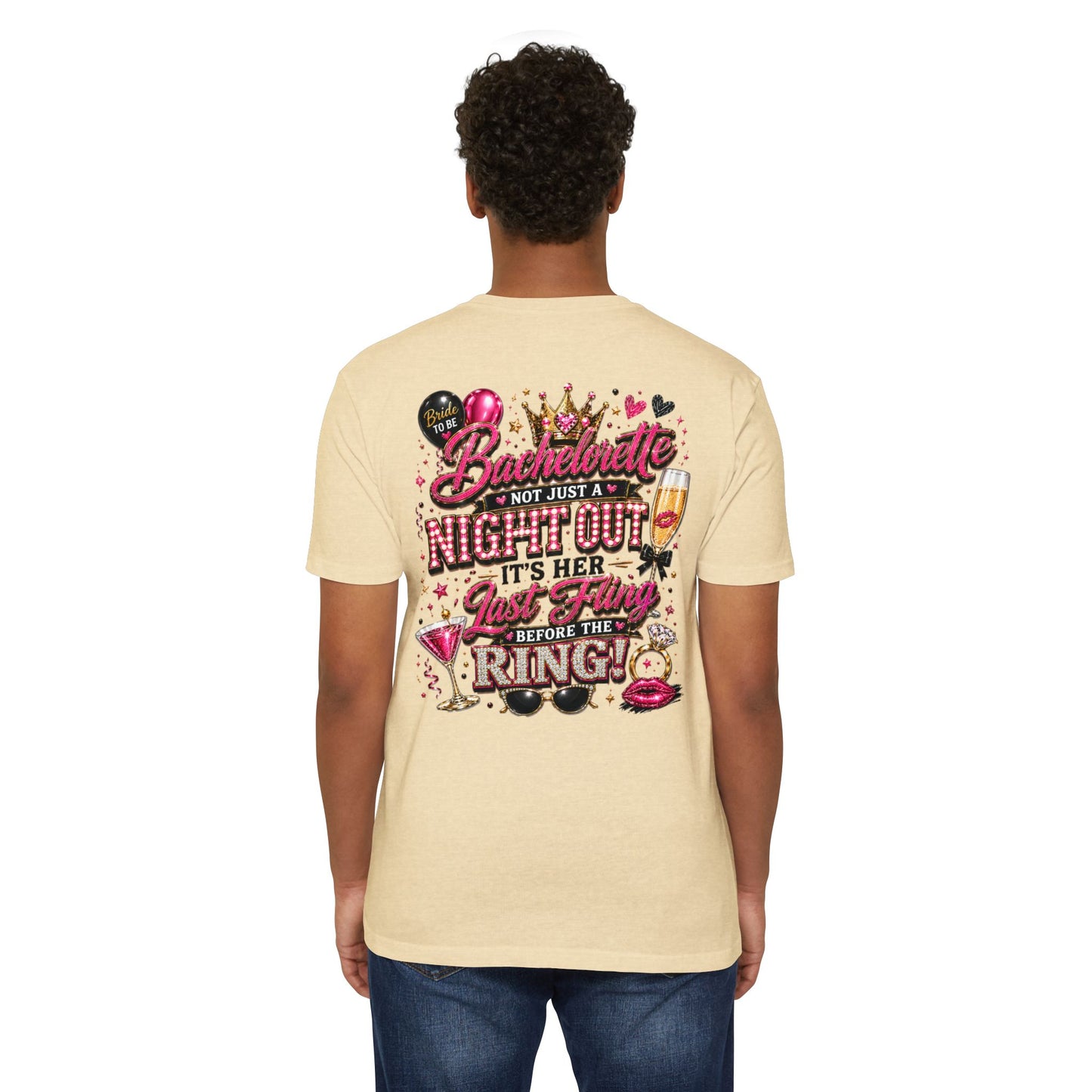 Bachelorette Party T-Shirt — "Not Just a Night Out, It’s Her Last Fling Before the Ring"