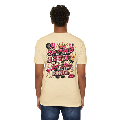 Bachelorette Party T-Shirt — "Not Just a Night Out, It’s Her Last Fling Before the Ring"