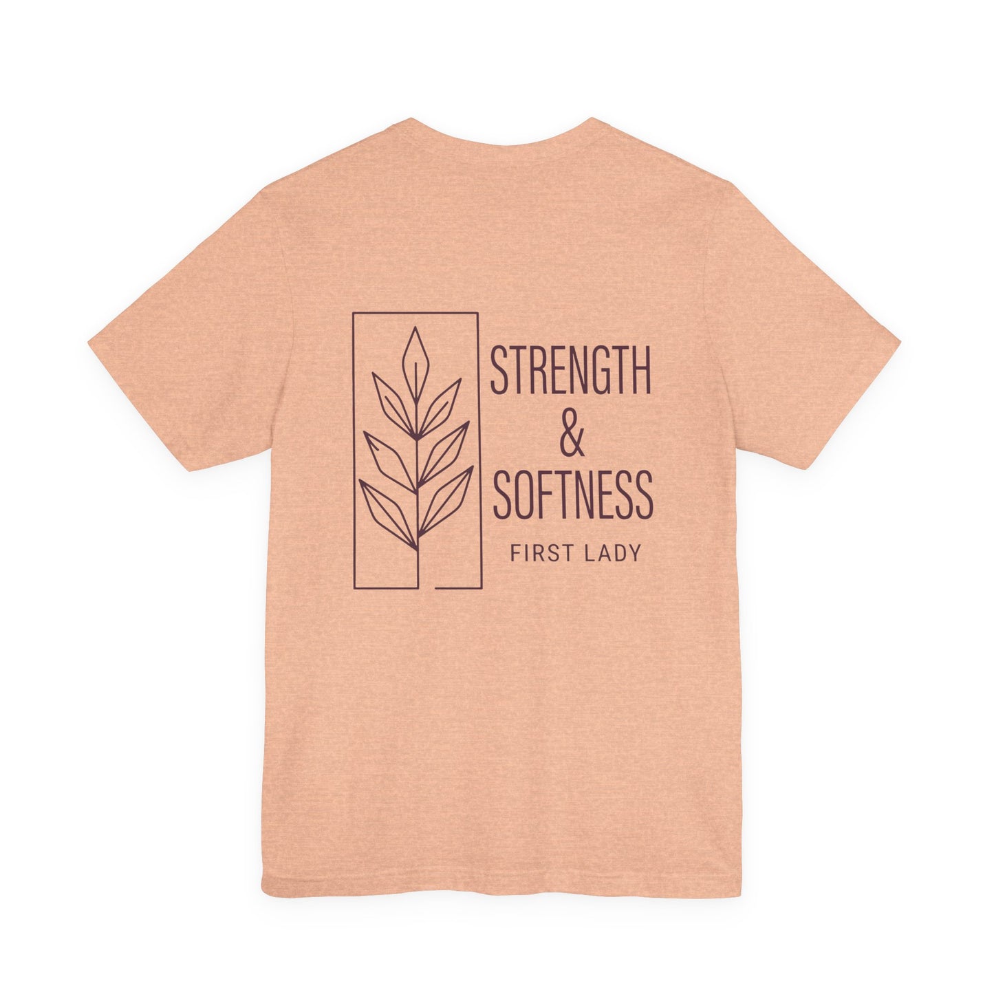 Strength & Softness Tee — First Lady Inspirational Graphic T-Shirt