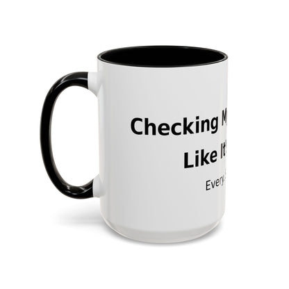 Coffee Mug — “Checking My Blood Sugar Like It’s My Job” Accent Mug (11/15 oz)