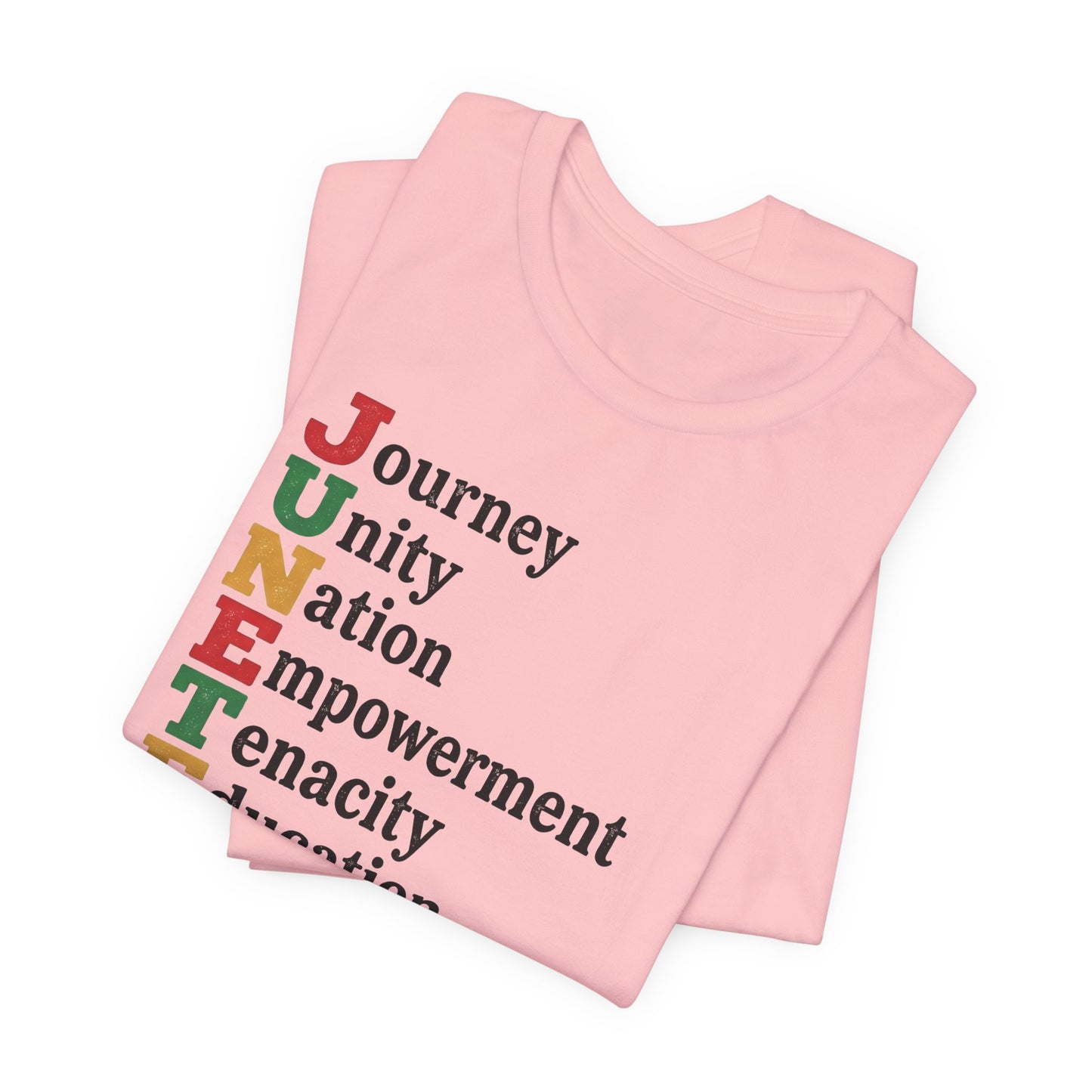 Juneteenth Acrostic T-Shirt — Journey, Unity, Empowerment Tee
