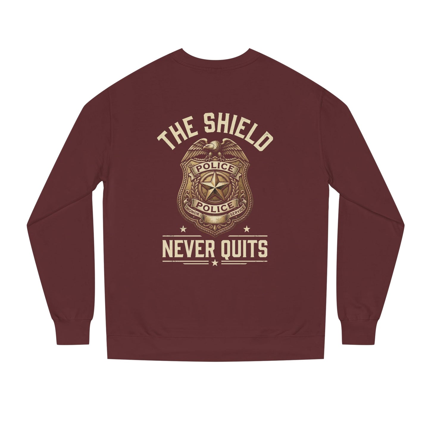 Police Badge Sweatshirt — "The Shield Never Quits"