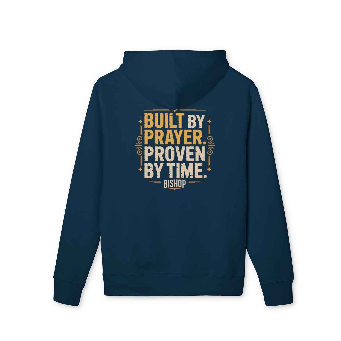 Prayer Graphic Hoodie — "Built by Prayer, Proven by Time" Religious Pullover
