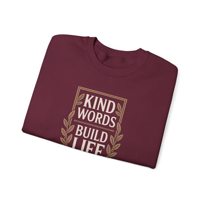 Kind Words Build Life - Proverbs 16:24 Sweatshirt