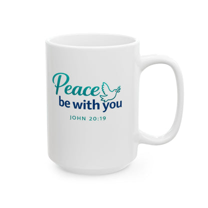 Peace Be With You - John 20:19 Mug