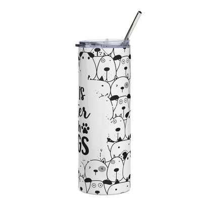 20oz Stainless Steel Tumbler — "Life Is Better With Dogs" Paw Print Dog Lover Travel Cup