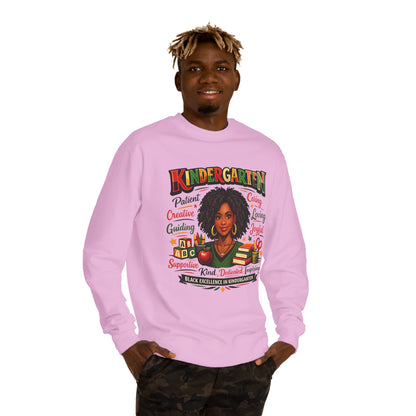 Kindergarten Teacher Sweatshirt — Black Excellence in Kindergarten, Patient Caring Educator Gift