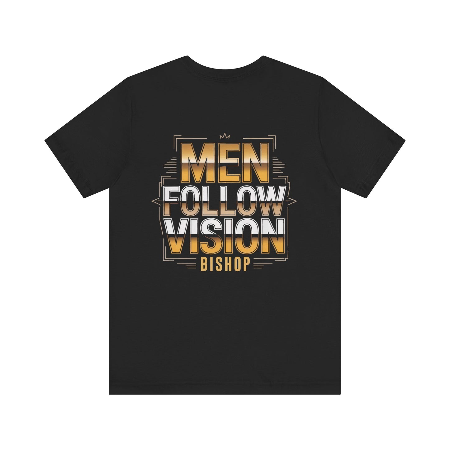 Men Follow Vision Bishop T‑Shirt — Motivational Graphic Tee