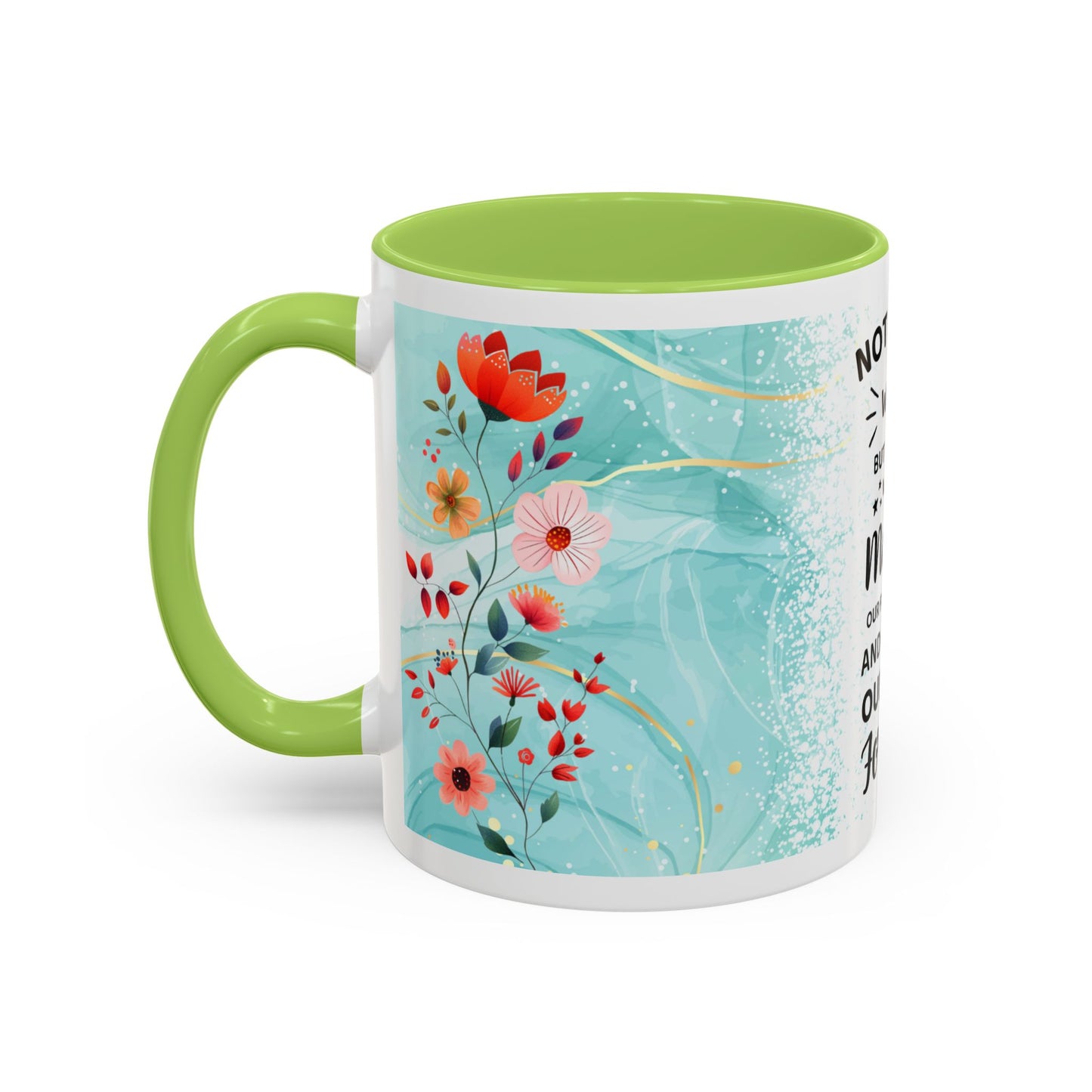 Mother Coffee Mug — “Not Just a Word but a Whole World” Floral Gift (11/15oz)