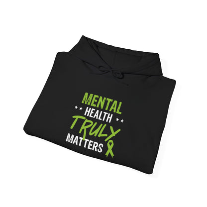 Mental Health Truly Matters Hoodie