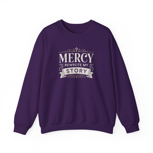 Mercy Rewrote My Story  Sweatshirt