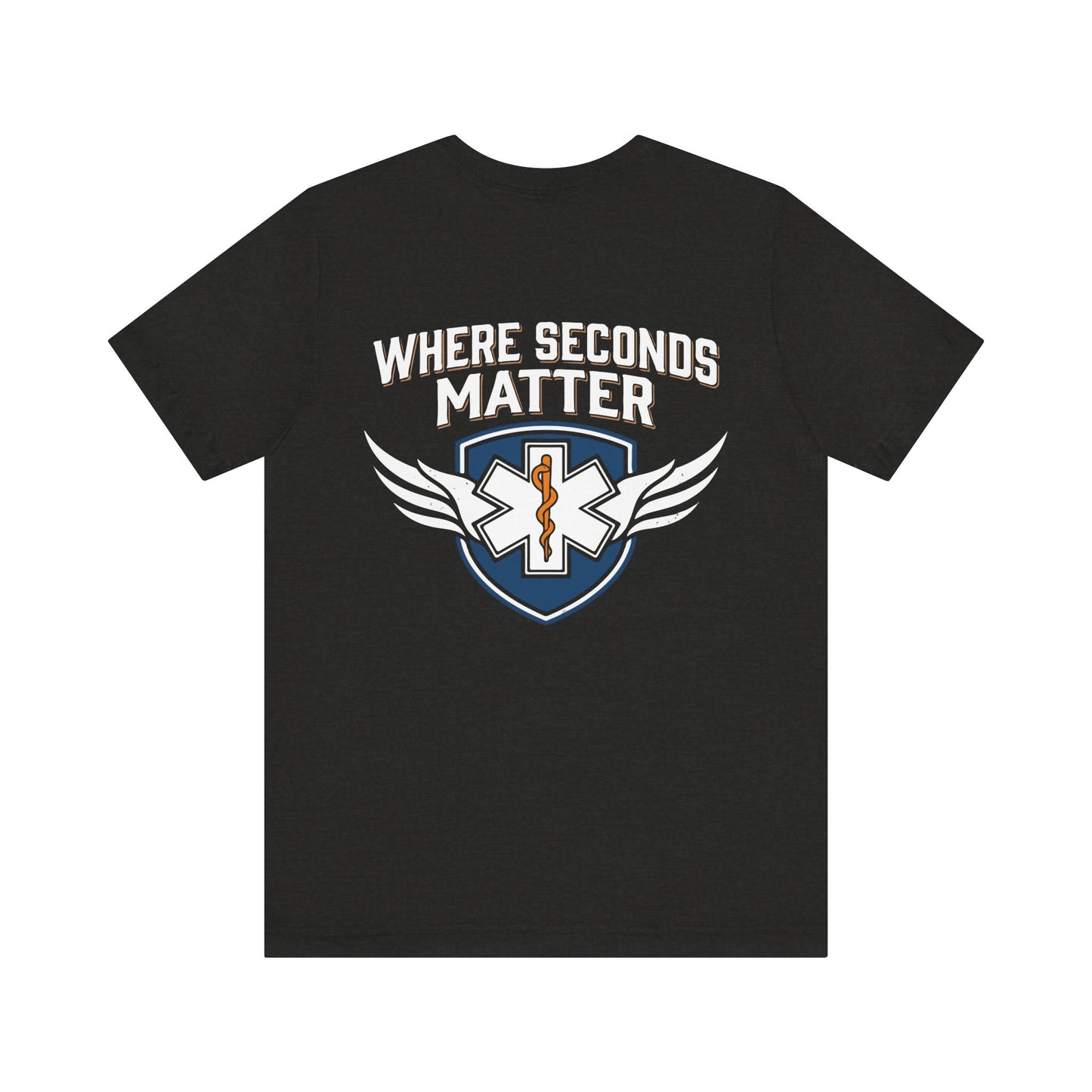 EMT T‑Shirt – "Where Seconds Matter" Emergency Medical Tech Tee