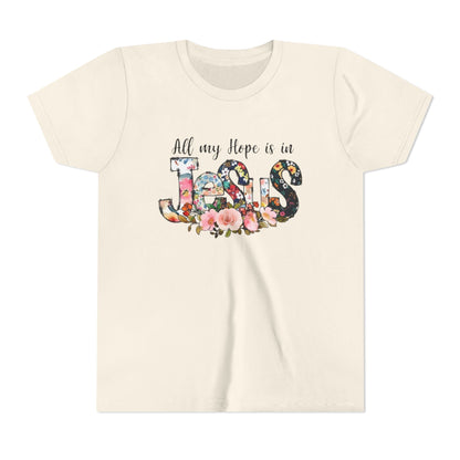Youth Tee — "All My Hope Is in Jesus" Floral Christian Shirt
