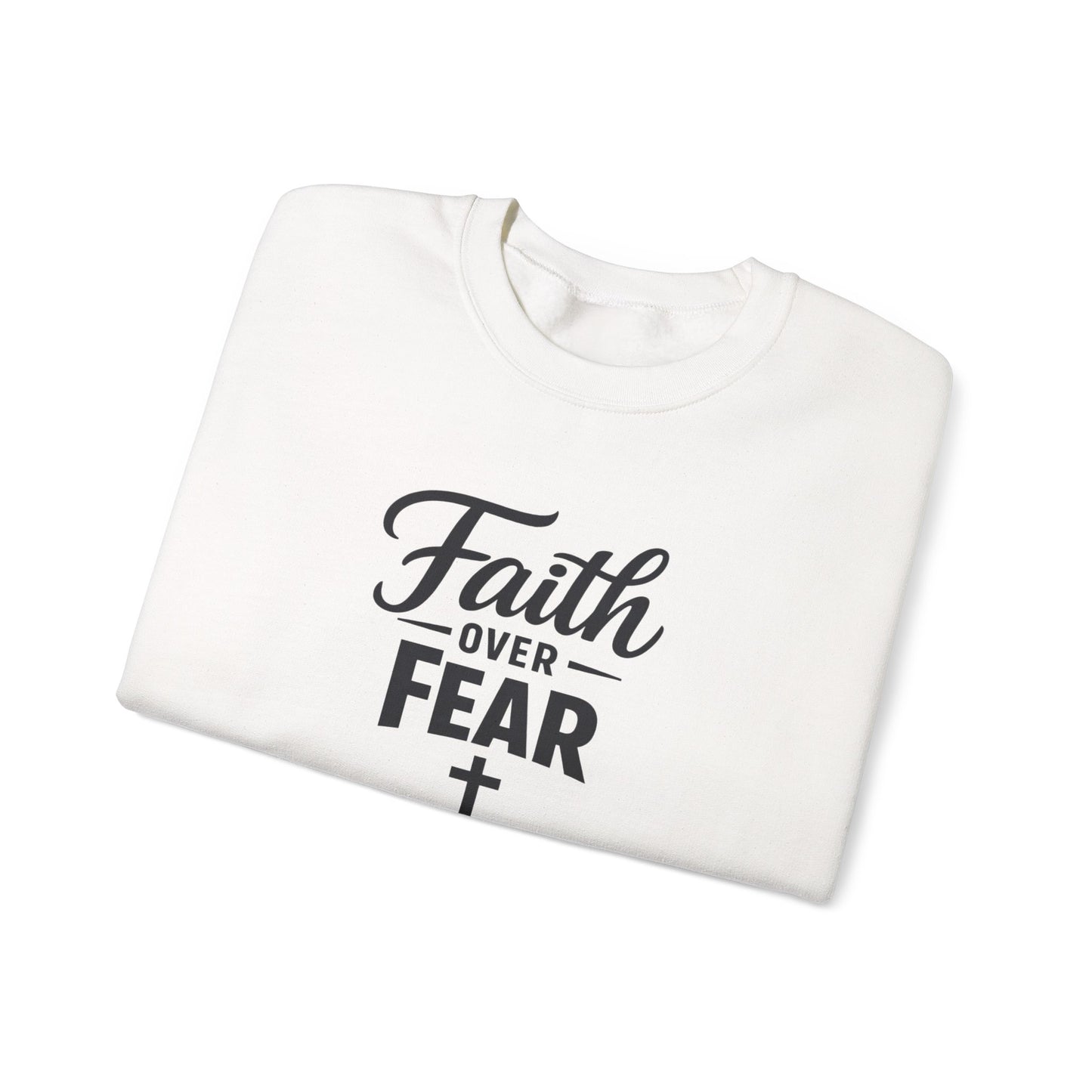 Faith Over Fear Crewneck Sweatshirt